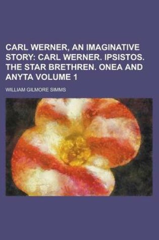 Cover of Carl Werner, an Imaginative Story Volume 1