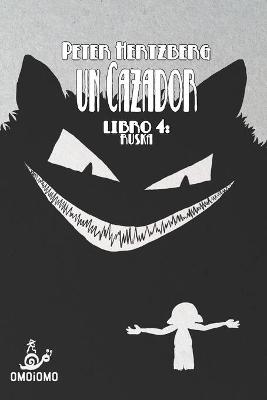 Book cover for Un Cazador - Libro 4