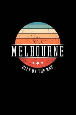 Cover of Melbourne City by the Bay