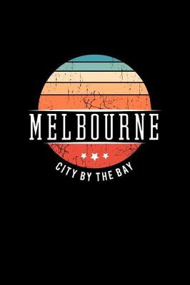 Book cover for Melbourne City by the Bay