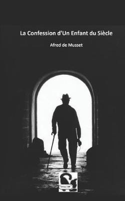 Book cover for La Confession d'un Enfant du Siècle