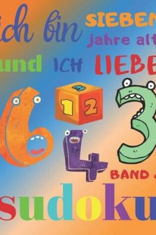 Cover of Ich bin sieben Jahre alt und ich liebe Sudoku Band 2