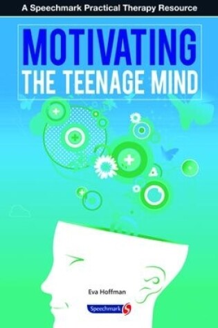 Cover of Motivating the Teenage Mind