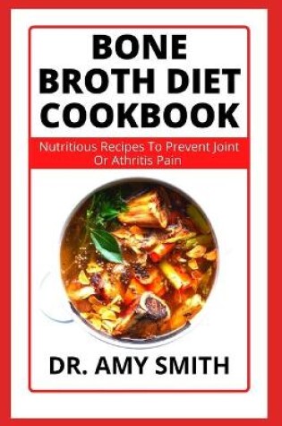 Cover of Bone Broth Diet Cookbook