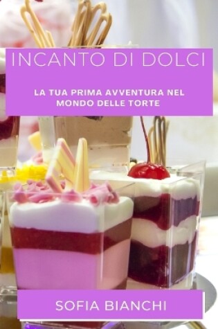 Cover of Incanto di Dolci