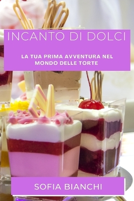 Book cover for Incanto di Dolci