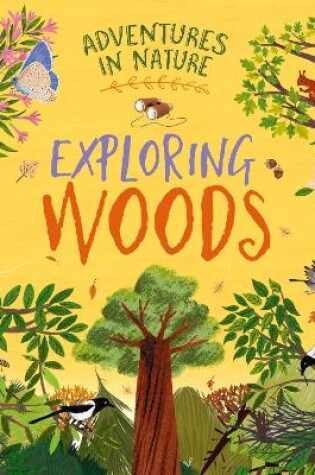 Cover of Adventures in Nature: Exploring a Wood