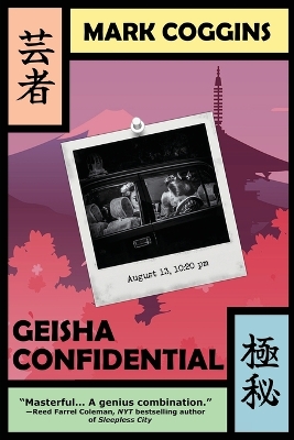 Geisha Confidential by Mark Coggins