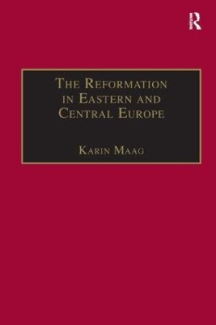 Cover of The Reformation in Eastern and Central Europe