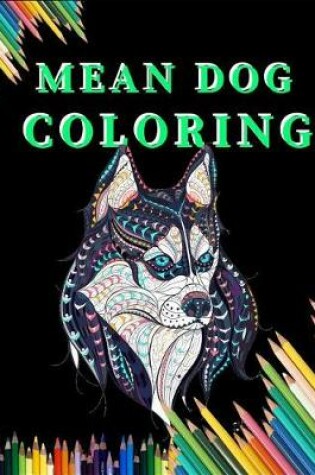 Cover of Mean Dog Coloring