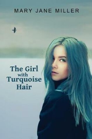 Cover of The Girl with Turquoise Hair