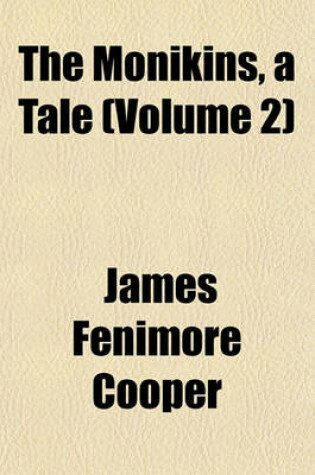 Cover of The Monikins, a Tale (Volume 2)