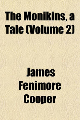 Book cover for The Monikins, a Tale (Volume 2)