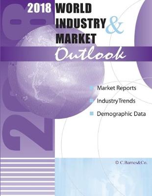 Book cover for 2018 World Industry & Market Outlook