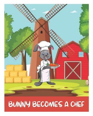 Book cover for Bunny Becomes a Chef