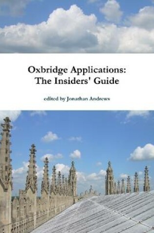 Cover of Oxbridge Applications: The Insiders' Guide