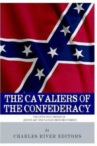 Cover of The Cavaliers of the Confederacy