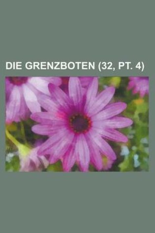 Cover of Die Grenzboten (32, PT. 4)
