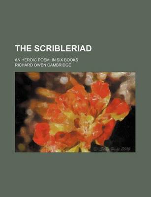 Book cover for The Scribleriad; An Heroic Poem. in Six Books