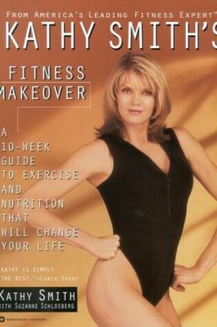 Cover of Kathy Smith's Fitness Makeover