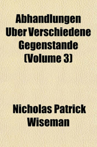 Cover of Abhandlungen Uber Verschiedene Gegenstande (Volume 3)