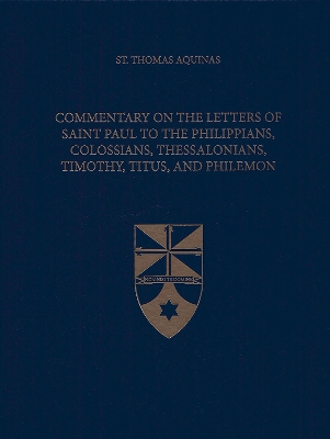 Book cover for Commentary on the Letters of Saint Paul to the Philippians, Colossians, Thessalonians, Timothy, Titus, and Philemon