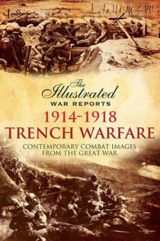 Cover of Illustrated War Reports: Trench Warfare