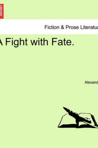 Cover of A Fight with Fate.