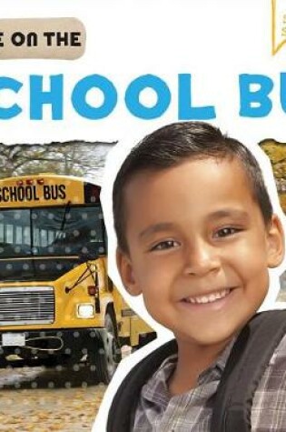 Cover of Safe on the School Bus