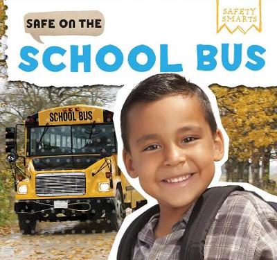 Cover of Safe on the School Bus