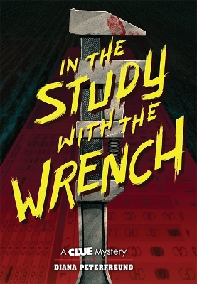 Book cover for In the Study with the Wrench