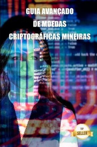 Cover of Guia avançado de moedas criptográficas mineiras