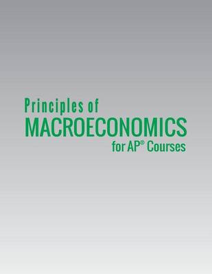 Book cover for Principles of Macroeconomics for AP(R) Courses