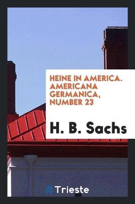 Book cover for Heine in America. Americana Germanica, Number 23