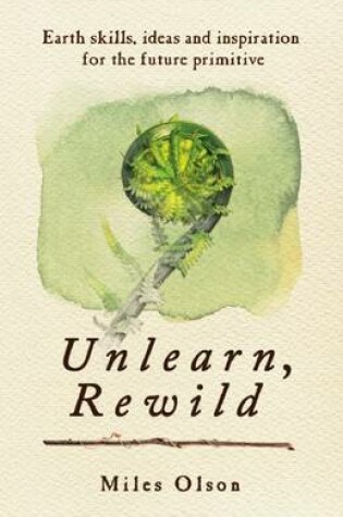 Cover of Unlearn, Rewild