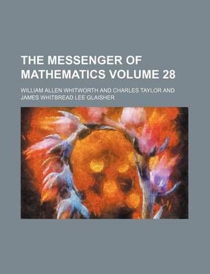 Book cover for The Messenger of Mathematics Volume 28