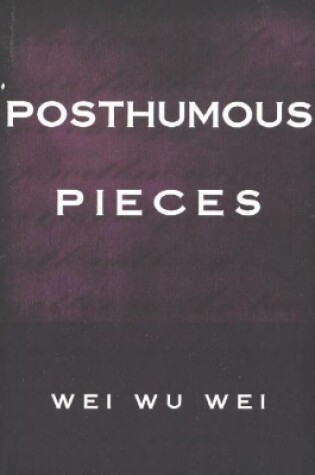 Cover of Posthumous Pieces