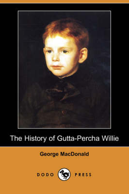 Book cover for The History of Gutta-Percha Willie (Dodo Press)