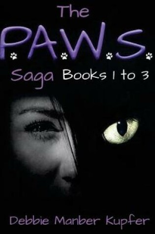 Cover of The P.A.W.S. Saga (Books 1-3)