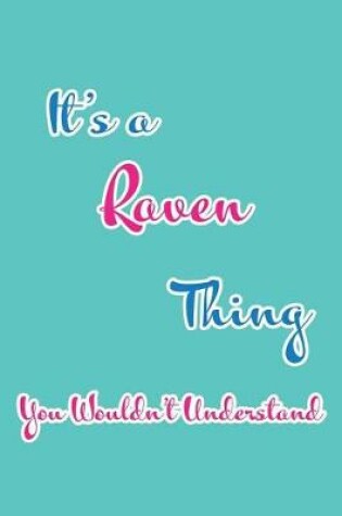 Cover of It's a Raven Thing You Wouldn't Understand