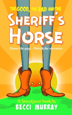 Cover of The Good, the Bad and the Sheriff's Horse