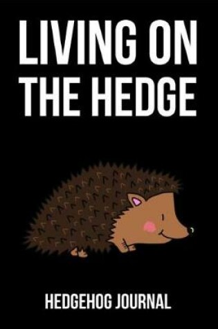 Cover of Living On The Hedge