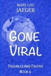 Book cover for Gone Viral