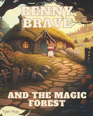 Book cover for Benny Brave and the Magic Forest