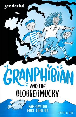 Book cover for Readerful Independent Library: Oxford Reading Level 14: Granphibian and the Blobbermucky