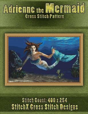 Book cover for Adrienne the Mermaid Cross Stitch Pattern