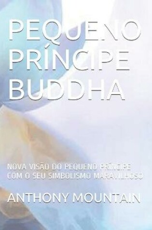 Cover of Pequeno Príncipe Buddha