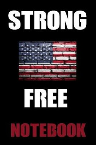 Cover of Strong and Free Notebook