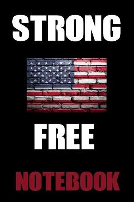 Book cover for Strong and Free Notebook