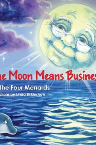 Cover of The Moon Means Business!